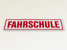 Reflective Magnetic Film Sign "FAHRSCHULE" 350x80 mm